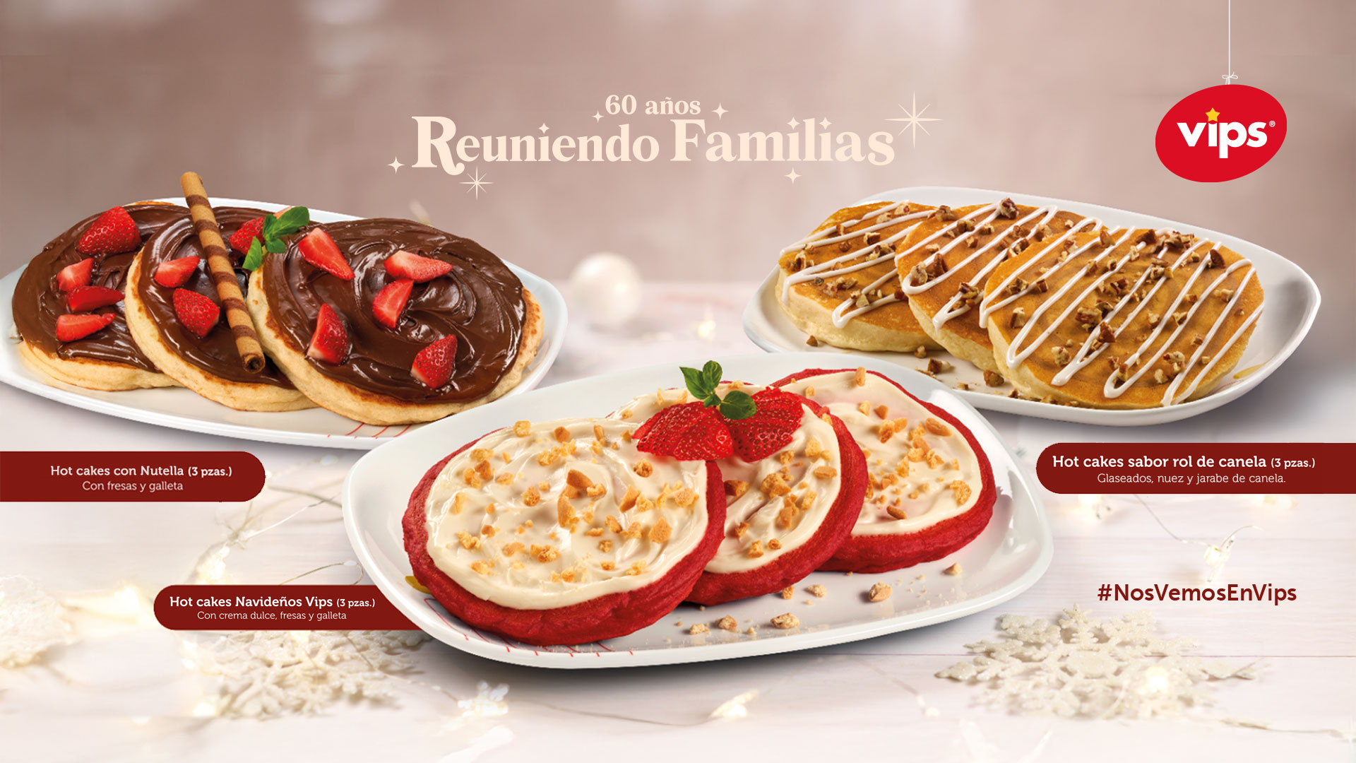 Hot Cakes Navidad Vips